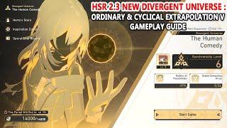 HSR 2.3 New Divergent Universe : Ordinary & Cyclical Extrapolation V Gameplay Guide