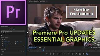 E40 - NEW UPDATE: Essentials Graphics - Adobe Premiere Pro CC 2017