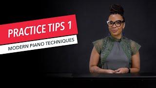 Piano Techniques for Modern Music: Practice Tips 1 | Zahili Gonzalez Zamora | Berklee Online 6/26