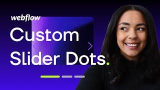 Custom Slider Dots in Webflow [VERY EASY]