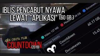 KISAH IBLIS PENGHUNI APLIKASI!!.,||ALUR CERITA FILM "COUNTDOWN"(2019).