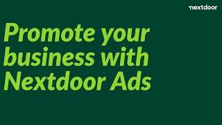 Nextdoor Small Business Webinar: Promote your business with Nextdoor Ads