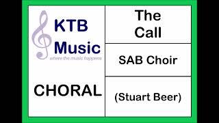 The Call (Stuart Beer) SAB Choir [Full Performance]