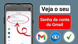 Como ver a senha do ID do Gmail no celular (novo em 2025) | como ver a senha do Gmail nacontadoGmail