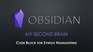 Obsidian Tutorial - Basic Formattings (Code Block for Syntax Highlighting) (6/24)