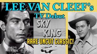 LEE VAN CLEEF in “Formula for Fear” on SKY KING! Plus Kirby Grant joins Rob to discuss the series!