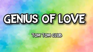 Genius of Love - Tom Tom Club (Lyrics)