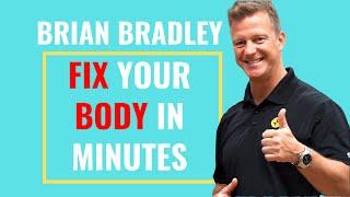 FIX Your BODY In MINUTES! Interview with Brian Bradley (With SUBTITLES)