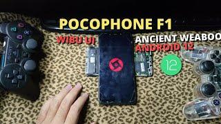 UPDATE! Custom Rom Poco F1 Rom Ancient Weaboo Android 12| Review & Instalasi Rom Wibu UI