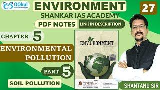 Soil Pollution | Sources | Effects | Environment | Shankar IAS | Environmental Pollution | Ch 5(5)