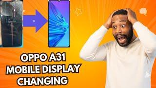 OPPO A31 Display changing 🪛