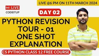 Day 02 | CS Python Class 12 | Chapter 01 | Python Revision Tour - 1 | Chapter Explanation