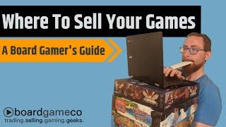 Where To Sell Your Board Games - The Board Gamer's Guide To Collecting