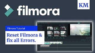 How to Reset Filmora (All settings) | Fix all Filmora Errors | Reset Filmora to Factory Version