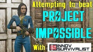 Fallout 76: Attempting to beat "PROJECT IMPOSSIBLE" Ft. InnovSurvivalist