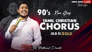 90's Old Tamil Christian Chorus |  Live Worship | Pr-Nathanael Donald | Tamil Christian Song 2020