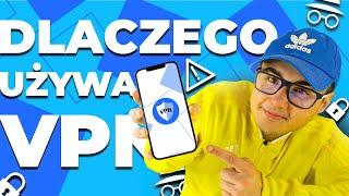 Dlaczego Używam VPN? | 5 Najważniejszych Powodów