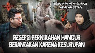 ARWAH PENGANTIN? DENDAM SANG MANTAN DI PERNIKAHANKU #OMMAMAT