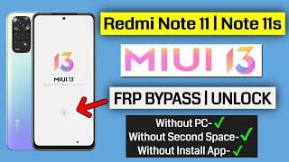 Redmi Note 11 | Note 11s MIUI 13 - FRP Bypass/Unlock - Without Pc/Without Second Space Android 12