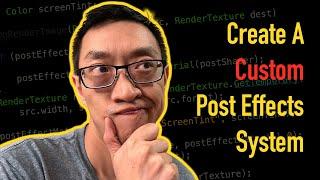 Write Your Own Unity Custom Post Effects | Beginner Post Effects