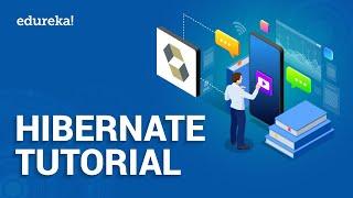 Hibernate Tutorial For Beginners | What Is Hibernate Framework | Java Training | Edureka