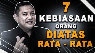 Kalau Ingin Keluar Dari Manusia Rata-Rata, Bangun 7 Kebiasaan Ini