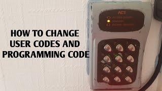 How to change user code and programming code on an ACT10/ACT5 keypad