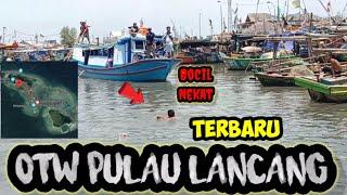 CARA MENUJU PULAU LANCANG || VIA DERMAGA CITUIS RAWA SABAN #mancing #mancingdilaut #pulaulancang