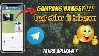 CARA TERBARU BUAT STIKER SENDIRI DI TELEGRAM TANPA APLIKASI !!!