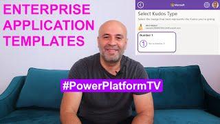 Enterprise Application Templates | #PowerPlatformTV 070