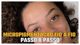 COMO FAZER MICROPIGMENTAÇÃO FIO A FIO DE SOBRANCELHAS - PASSO A PASSO - MICROBLADING