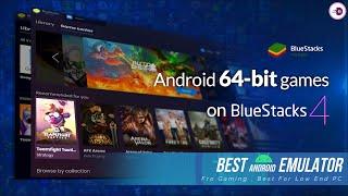 BlueStacks 4 Nougat 64 bit Download on You PC | Best Android Emulator For Gaming.