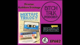 Bentonville Film Festival: Mixtape Trilogy: Stories of the Power of Music Director Kathleen Ermitage