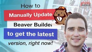 How to Update Beaver Builder Plugin Manually in WordPress