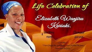 Celebrating The Life Of The Late Elizabeth Wanjiru Kariuki. (1975 - 2022) - 21.12. 2022.