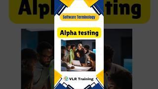 What is Alpha testing?  Development Software Development Terms #education #vlrtraining #software