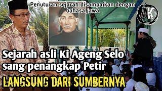 Penuturan sejarah asli Ki Ageng Selo yg langsung dari sumbernya