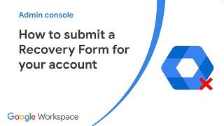 How to submit a Recovery Form for your account