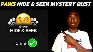 PAWS HIDE & SEEK MYSTERY QUST: CLAIM 10,000 PAWS