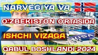 NARVEGIYAGA ISHGA BORISH 2024  |  НАРВЕГИЯГА ИГА БОРИШ 2024  | Migratsiya Uzbekistan...