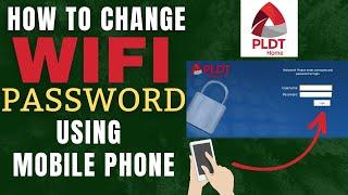 HOW TO CHANGE PLDT WIFI PASSWORD USING MOBILE PHONE | Paano magpalit ng PLDT wifi password