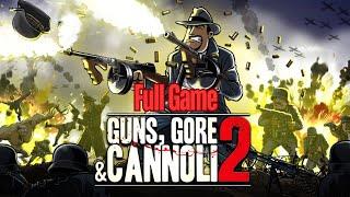 Gun Gore & Cannoli 2 Full Game walkthrough (All Chapters, cutscenes & boss fights, no death)