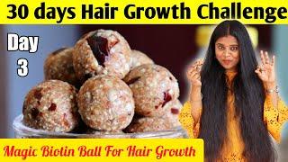 Biotin Laddu30நாளில் அடர்த்தி(ம)நீளமான முடி வளர Get Long and Thick Hair to Eating Biotin Snacks