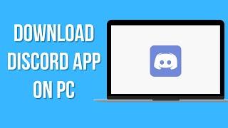 How To Download Discord App On Laptop, PC 2023 | Discord Desktop App Download & Install Guide