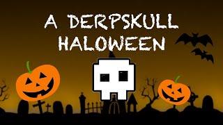 Spooky Time with Derpskull