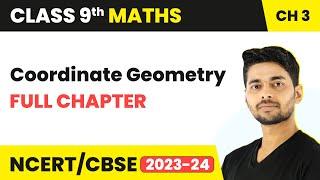Coordinate Geometry - Full Chapter Revision | Class 9 Maths