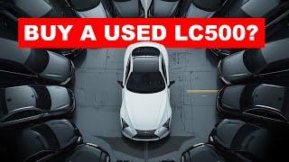 Should you buy a used Lexus LC500? An owner and car enthusiast perspective.