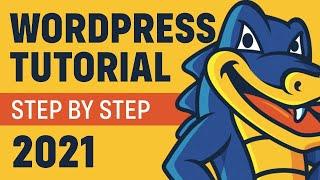 Wordpress Tutorial 2021 For Beginners (Hostgator Tutorial)