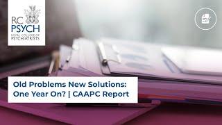 Old Problems New Solutions: One Year On? | CAAPC Report