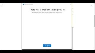 There was a problem signing you in onedrive 0x8004da9a | Please try again in a few minutes